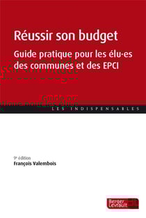 Réussir son budget : guide pratique pour les élu.es des communes et des EPCI (9e édition)