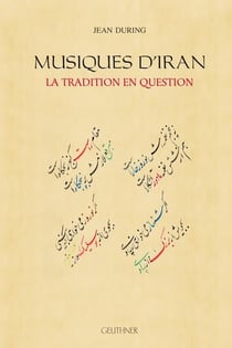 Musiques d'iran : la tradition en question