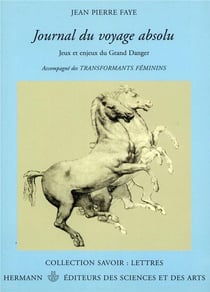 Journal du voyage absolu - jeux et enjeux du grand danger