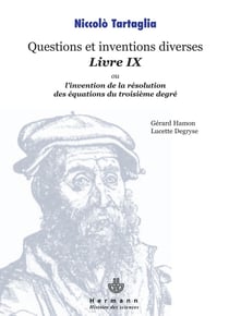Questions et inventions diverses livre IX - l'invention de la résolution de équations du troisième degré