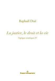 Les topiques sinaïtiques Tome 4 - la justice, voie de vie