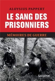 Mémoires de guerre Tome 2 - le sang des prisonniers