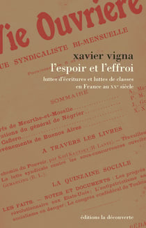 L'espoir et l'effroi - luttes d'écritures et luttes de classes en France au XXe siècle