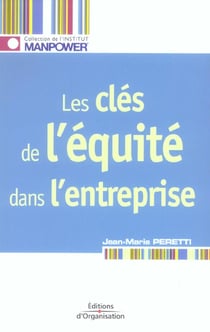 Les clés de l'équité dans l'entreprise