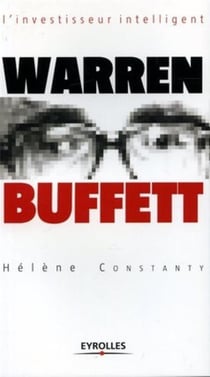 Warren Buffett : L'investisseur intelligent