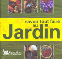 Savoir tout faire au jardin