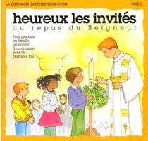 Heureux les invites au repas du seigneur / premiere communion