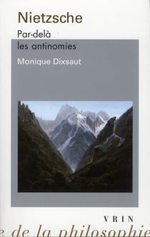 Nietzsche - par-delà les antinomies (2e édition)
