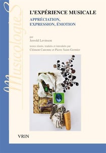 L'expérience musicale - appréciation, expression, émotion