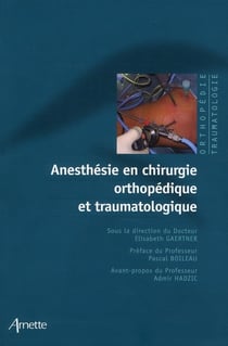 Anesthésie en chirurgie orthopédique et traumatologique