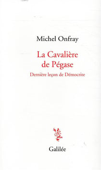 La cavalière de pégase - dernière leçon de démocrite