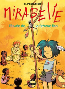 Mirabelle Tome 3 - l'école de la femme-lion