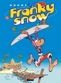 Franky Snow Tome 9 : surf paradise club
