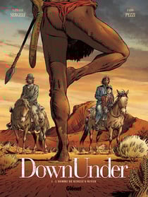 Down under Tome 1 - l'homme de Kenzies's river