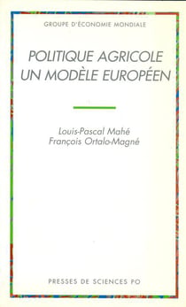 Politique agricole: un modèle européen