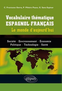 Vocabulaire thématique espagnol-français - Le monde d'aujourd'hui
