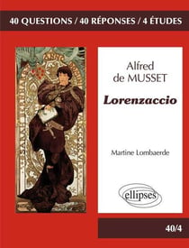 Lorenzaccio de Musset - lire écrire & publier