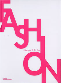 Fashion. Histoire Et Styles