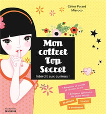 Mon coffret top secret - interdit aux curieux !