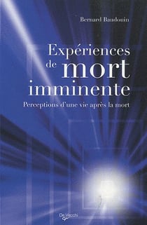 Expériences de mort imminente - perceptions d'une vie après la mort