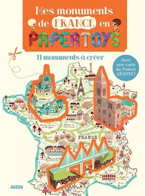 Papertoys géants - mes monuments de france en papertoys - 11 monuments à créer