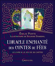 Oracle enchanté des contes de fées : le livre & le jeu de 36 lames