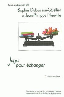 Juger pour échanger - la construction sociale de l'accord sur la qualité dans une économie des jugements