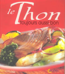 Le thon toujours aussi bon