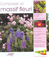 Composer un massif fleuri