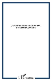 Quand les pauvres du sud s'autofinancent