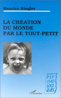 La création du monde par le tout-petit