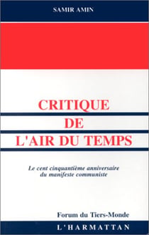Critique de l'air du temps - le cent cinquantième anniversaire du manifeste communiste