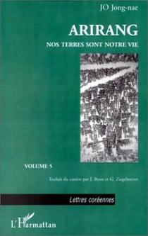 Arirang t.5 - nos terres sont notre vie