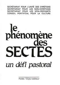 Phenomene des Sectes un Defi Pastoral