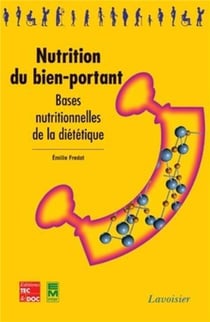 Nutrition du bienportant - bases nutritionnelles de la diététique