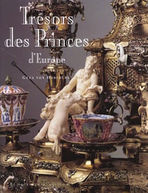 Tresors des princes d'europe