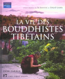 Vie des bouddhistes tibetains (la)
