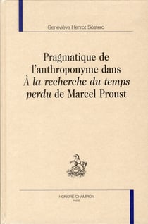 Pragmatique de l'anthroponymie dans A la recherche du temps perdu de Marcel Proust