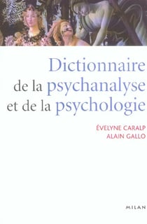 Dictionnaire de la psychanalyse et de la psychologie