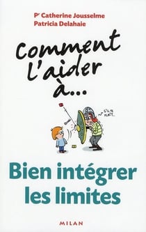 Comment l'aider a... - bien intégrer les limites