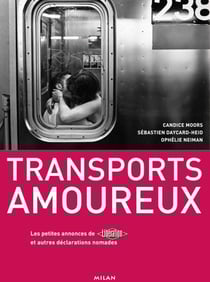 Transports amoureux - les petites annonces de Libération et autres déclarations nomades