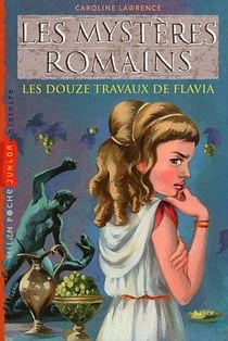 Les mystères romains Tome 6 : les douze travaux de Flavia