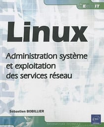 Linux - administration système et exploitation des services réseau