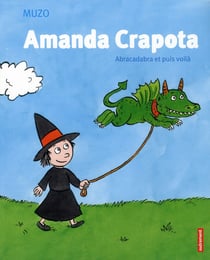 Amanda Crapota t.2 - abracadabra et puis voilà