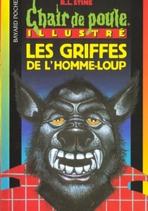 Chair de poule t.101 - les griffes de l'homme-loup