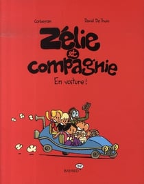 Zélie et compagnie Tome 2 : en voiture !