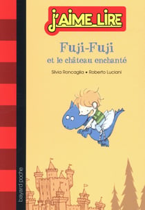 Fuji-fuji et le château enchanté