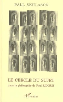 Le cercle du sujet dans la philosophie de paul ricoeur