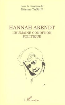 HANNAH ARENDT L'Humaine condition politique