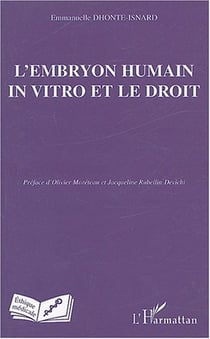 L'embryon humain in vitro et le droit
